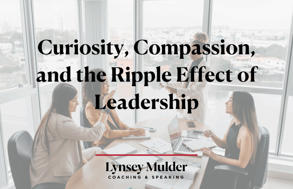 Compassion Ripple Ksw Curiosity, Compassion, and the Ripple Effect of Leadership - Lynsey ...